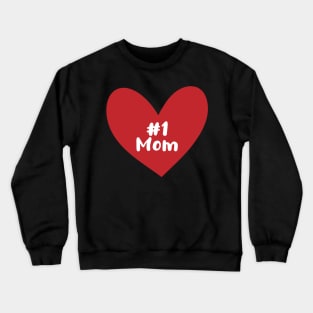 #1 Mom Crewneck Sweatshirt